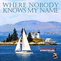Where Nobody Know My Name